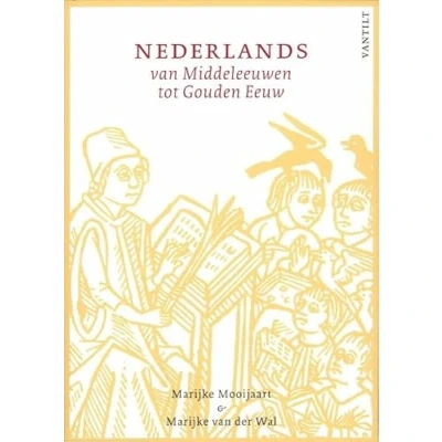 Abbildung von Nederlands van middeleeuwen tot gouden eeuw: cursus Middelnederlands en Vroegnieuwnederlands