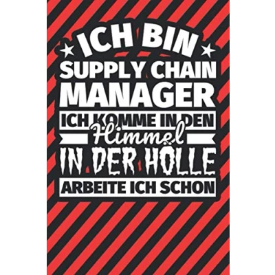 Abbildung von Notitzbuch liniert: ich bin Supply Chain Manager komme In den Himmel. der Hölle arbeite schon
