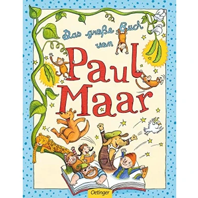Abbildung von Das große Buch von Paul Maar: Die beliebtesten Geschichten vom Bestseller Autor zum gemeinsamen Lesen, Lachen und Staunen für Kinder ab 6 Jahren