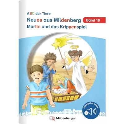 Abbildung von Neues aus Mildenberg Martin und das Krippenspiel: Geschichten von Mia, Mio ihren Freunden Band 19