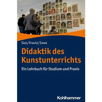 Abbildung von Didaktik des Kunstunterrichts: Ein Lehrbuch für Studium und Praxis