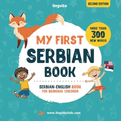 Abbildung von My First Serbian Book. English book for Bilingual Children: children&#039;s with illustrations kids. A great educational ... Books Children, Band 1)
