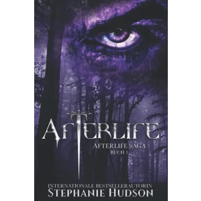 Abbildung von Afterlife: Ein paranormaler Liebesroman: Afterlife Saga Buch 1 (Afterlife Reihe, Band 1)