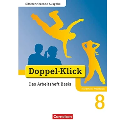 Abbildung von Doppel Klick Das Sprach und Lesebuch Differenzierende Ausgabe Nordrhein Westfalen 8. Schuljahr: Arbeitsheft Basis Mit Lösungen