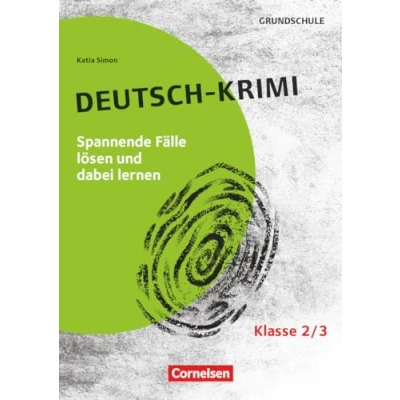 Abbildung von Lernkrimis für die Grundschule Deutsch Klasse 2/3: Krimi Spannenden Fälle lösen und dabei lernen Kopiervorlagen