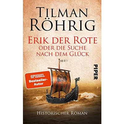 Abbildung von Erik der Rote oder die Suche nach dem Glück: Historischer Roman