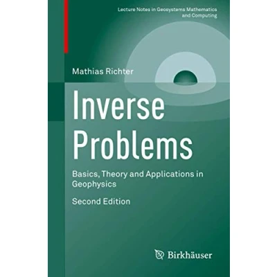 Abbildung von Inverse Problems: Basics, Theory and Applications in Geophysics (Lecture Notes Geosystems Mathematics Computing)