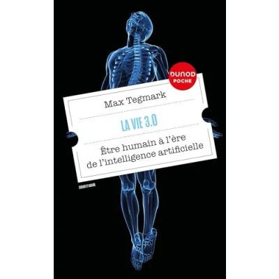 Abbildung von La vie 3.0: Etre humain à l&#039;ère de l&#039;intelligence artificielle