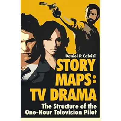 Abbildung von STORY MAPS: TV Drama: the Structure of One Hour Television Pilot