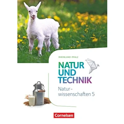 Abbildung von Natur und Technik Naturwissenschaften: Neubearbeitung Rheinland Pfalz 5. Schuljahr: Schulbuch