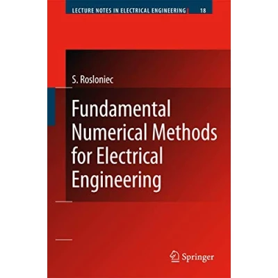 Abbildung von Fundamental Numerical Methods for Electrical Engineering (Lecture Notes in Engineering, Band 18)