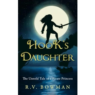 Abbildung von Hook&#039;s Daughter: The Untold Tale of a Pirate Princess (The Chronicles, Band 1)