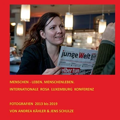 Abbildung von Menschen leben. Menschenleben.: INTERNATIONALE ROSA LUXEMBURG KONFERENZ
