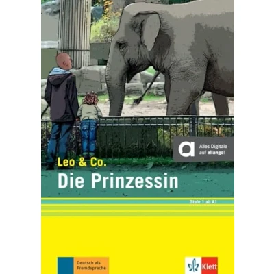 Abbildung von Die Prinzessin (Stufe 1): Leichte Lektüre für Deutsch als Fremdsprache. mit digitalen Extras (Leo &amp; Co.: Lektüren Fremdsprache in drei Stufen)