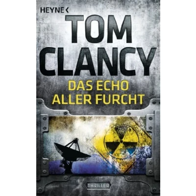 Abbildung von Das Echo aller Furcht: Thriller (Jack Ryan, Band 7)