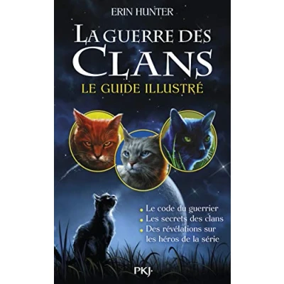 Abbildung von La guerre des Clans Le guide illustré