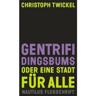 Abbildung von Gentrifidingsbums oder Eine Stadt für alle (Nautilus Flugschrift)