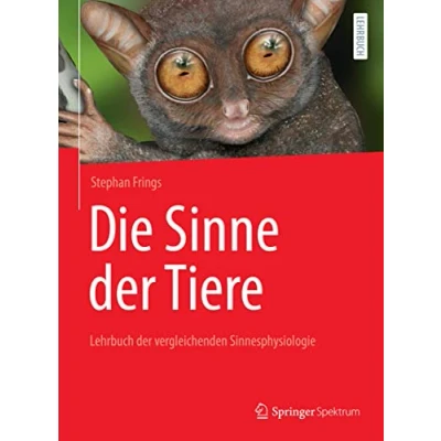Abbildung von Die Sinne der Tiere: Lehrbuch vergleichenden Sinnesphysiologie