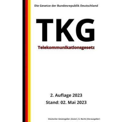 Abbildung von Telekommunikationsgesetz TKG, 2. Auflage 2023: Die Gesetze der Bundesrepublik Deutschland
