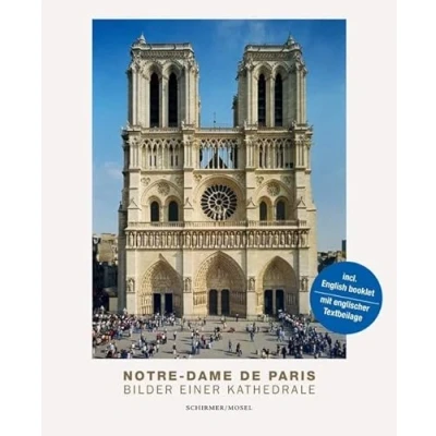 Abbildung von Notre Dame de Paris: Pictures of a Cathedral 1763 2019