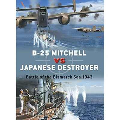 Abbildung von B 25 Mitchell vs Japanese Destroyer: Battle of the Bismarck Sea 1943 (Duel)