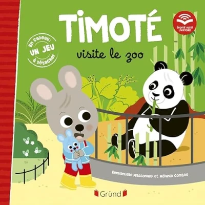 Abbildung von Timoté visite le zoo (Écoute aussi l&#039;histoire): (Ecoute l&#039;histoire)