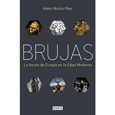 Abbildung von Brujas: la locura de Europa en Edad Moderna (Historia)