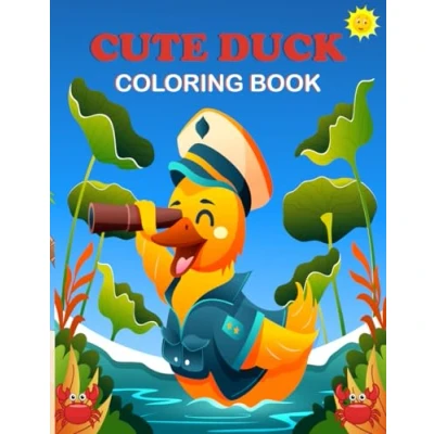 Abbildung von Cute Duck Coloring Book: Funny Book for Kids, Boys and Girls
