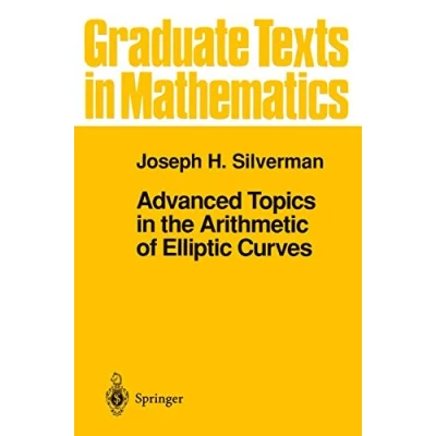 Abbildung von Advanced Topics in the Arithmetic of Elliptic Curves (Graduate Texts Mathematics, 151, Band 151)