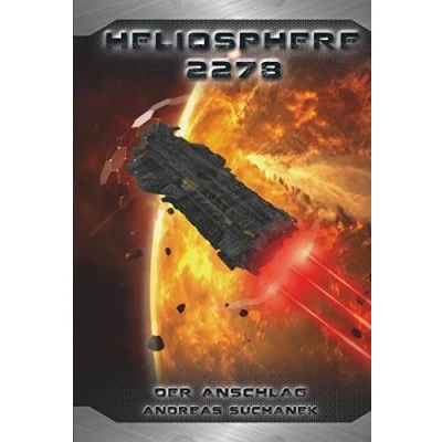 Abbildung von Heliosphere 2278 Buch 1 Der Anschlag: Auftakt zur neuen Trilogie