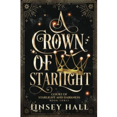 Abbildung von A Crown of Starlight (Court and Darkness, Band 3)