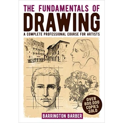 Abbildung von The Fundamentals of Drawing: A Complete Professional Course for Artists