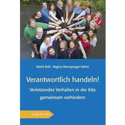Abbildung von Verantwortlich handeln!: Verletzendes Verhalten in der Kita gemeinsam verhindern