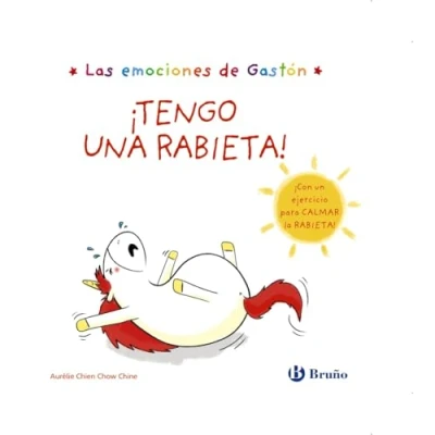 Abbildung von Las emociones de Gastón. ¡Tengo una rabieta! (Castellano A PARTIR 3 AÑOS Libros DIDÁCTICOS emociones)