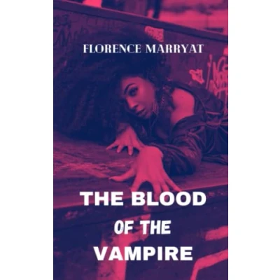 Abbildung von the Blood of Vampire: A classic early Gothic vampire horror story (Annotated)