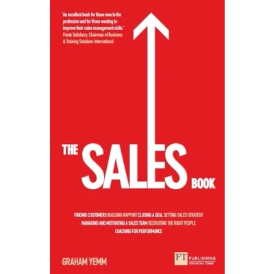 Abbildung von The Sales Book: How to Drive Sales, Manage a Team and Deliver Results