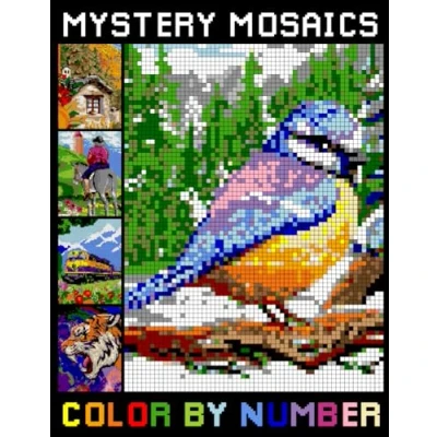 Abbildung von Mystery Mosaics Color By Number: Pixel Art Puzzles for Relaxation and Creativity, Squares Coloring Book Adults