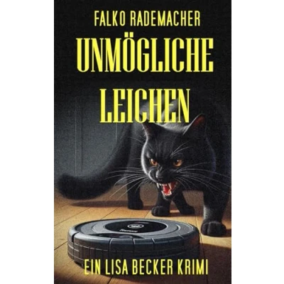 Abbildung von Unmögliche Leichen (Ein Lisa Becker Krimi, Band 5)