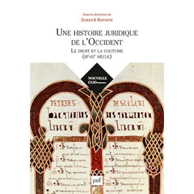 Abbildung von Une histoire juridique de l&#039;Occident (III IXe siècle): Le droit et la coutume