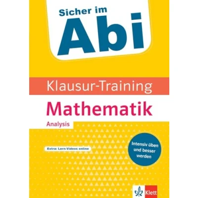 Abbildung von Klett Sicher im Abi Klausur Training Mathematik Analysis: Intensiv üben und besser werden