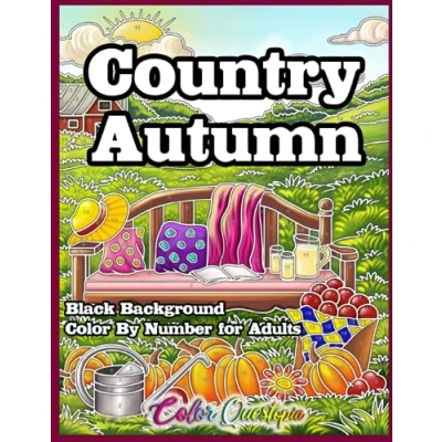 Abbildung von Country Autumn Color By Number Coloring Book For Adults BLACK BACKGROUND: Numbered Designs Fall Relaxation (Color Adults)