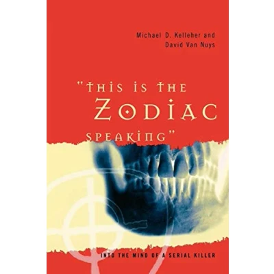 Abbildung von &quot;This is the Zodiac Speaking&quot;: Into Mind of a Serial Killer