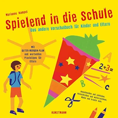 Abbildung von Spielend in die Schule: Das andere Vorschulbuch für Kinder und Eltern