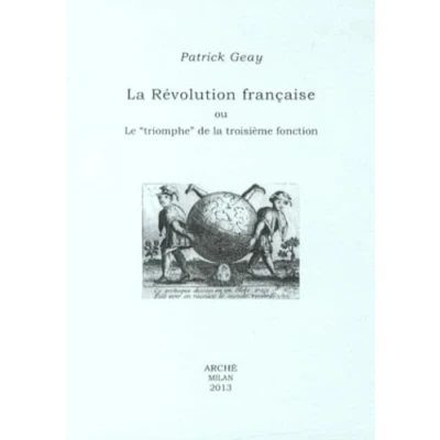 Abbildung von la revolution française ou le «triomphe» de troisième fonction (Histoire et métahistoire)