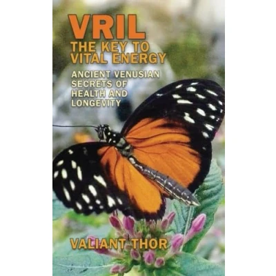 Abbildung von Vril: The Key to Vital Energy Ancient Venusian Secrets of Health and Longevity