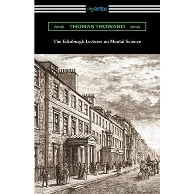 Abbildung von THE EDINBURGH LECTURES ON MENTAL SCIENCE