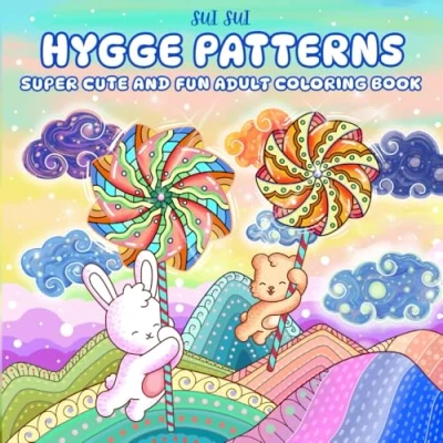 Abbildung von Hygge Patterns Super Cute and Fun Adult Coloring Book: Featuring Adorable Animal Characters Engaging in Relaxation, Mindfulness, Stress Relief ... World of Mandalas Cozy Zen