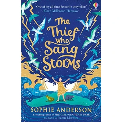 Abbildung von The Thief Who Sang Storms: New for 2022 from bestselling author Sophie Anderson. Step into a fairy tale world of magical adventure.