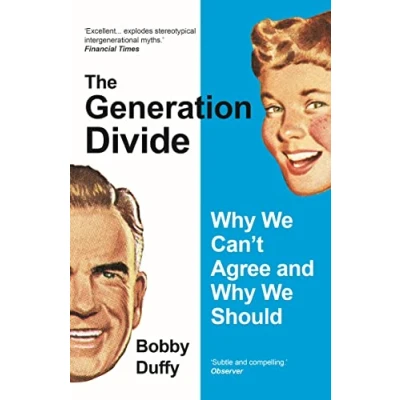 Abbildung von The Generation Divide: Why We Can’t Agree and Should
