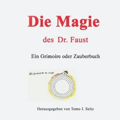 Abbildung von Die Magie des Dr. Faust: Ein Grimoire oder Zauberbuch